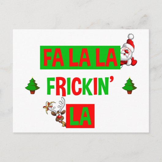 Fa La Frickin' La Funny Weihnachten Postkarte (Vorderseite)