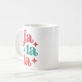 Fa La La - Design für Feiertage Kaffeetasse (Vorderseite Links)