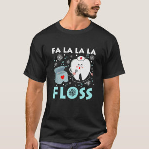 Fa La La Floss Xmas Zahnarzt Zahnspange Schnee T-Shirt