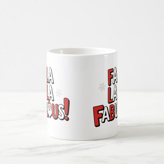 Fa La La La Fabulous! 🎅 ✨ Kaffeetasse (Mittel)