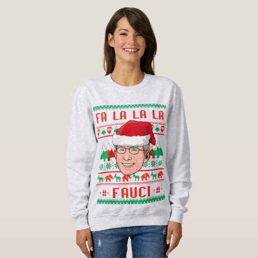 FA LA LA LA FAUCI SWEATSHIRT (Vorne ganz)