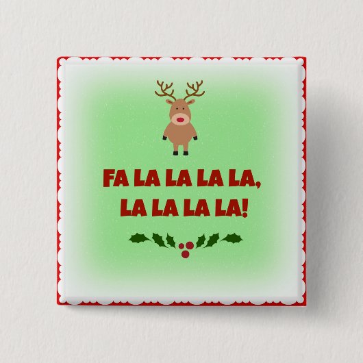 Fa la la la la Chrismas Button (Vorderseite)