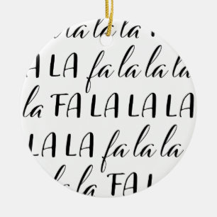 Fa La La La La La Black and White Circle Ornament