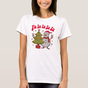 Fa La La La La La Christmas, Funny Snowman T-Shirt