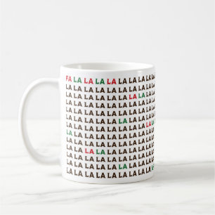 Fa La La La La La.. Ich brauche mehr Kaffee Kaffeetasse