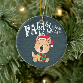 Fa La La La La La La Christmas Dog singen | Orname Keramik Ornament