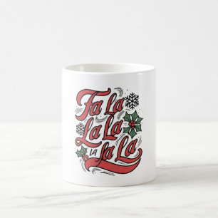Fa La La La La, La La La La Kaffeetasse