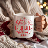 Fa La La La La La La La La La Red Weihnachtsfeier  Kaffeetasse
