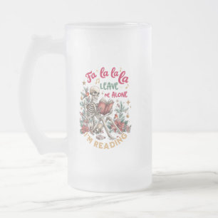 Fa La La La Lass Mich Allein Ich Lese Mattglas Bierglas