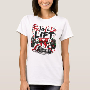 Fa La La La Lift Weihnachtsgewichtheben T-Shirt
