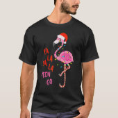 Fa La La La mingo Flamingo for Christmas Xmas T-Shirt (Vorderseite)