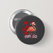 Fa La La La Mingo Flamingo Weihnachten Männer Frau Button (Vorne & Hinten)