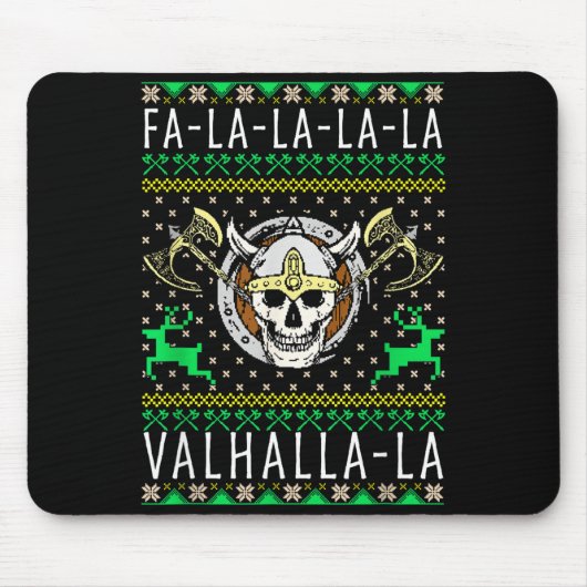 Fa-la-la-la Walhalla-la Wikinger Gott hässliches W Mousepad (Vorne)