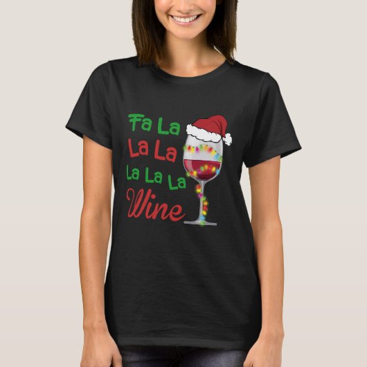 Fa_La_La_La_Wine_Christmas_Wein_Glas T-Shirt (Vorderseite)