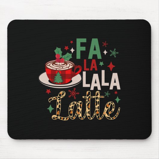Fa La La Latte Funny Christmas Liebhaber Mousepad (Vorne)