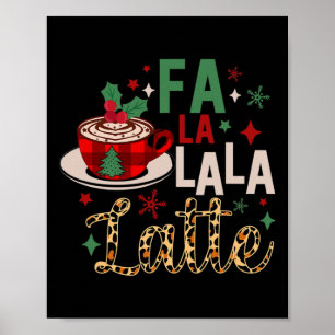 Fa La La Latte Funny Christmas Liebhaber Poster