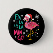 Fa La La Mingo Weihnachten Flamingo Pink Lover Button (Vorderseite)