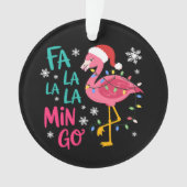Fa La La Mingo Weihnachten Flamingo Pink Lover Ornament (Vorderseite)