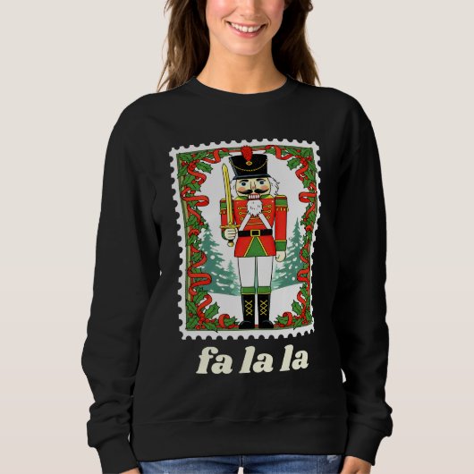 Fa La La Nussknacker-Weihnachtspostwertzeichen Sweatshirt (Vorderseite)
