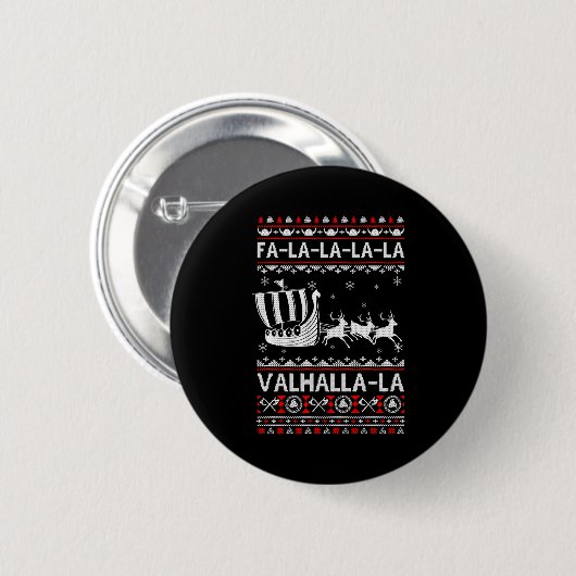 Fa La La Valhalla Viking Ship Christmas Xmas Ugly  Button (Vorne & Hinten)