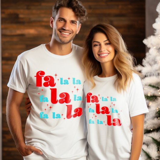 Fa La La Weihnachten T-Shirt