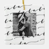 FA LA LA White & Black Calligraphy Weihnachts-Foto Keramikornament (Vorderseite)