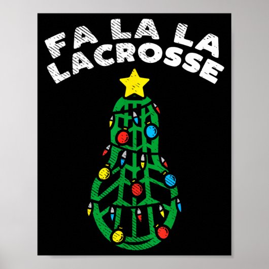 Fa La Lacrosse Funny Christmas Lax Player Goalie T Poster (Vorne)