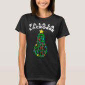 Fa La Lacrosse Funny Christmas Lax Player Goalie T T-Shirt (Vorderseite)