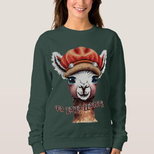 FA LA LLAMA LA LA LLAMA LA! SWEATSHIRT (Vorderseite)