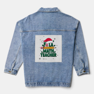 Fa La Math Teacher Weihnachtsgeschenk Idee Jeansjacke