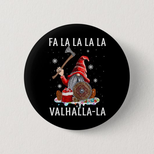 Fa La Valhalla Xmas Gnome Beard Viking Weapon Button (Vorderseite)