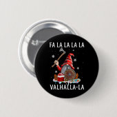 Fa La Valhalla Xmas Gnome Beard Viking Weapon Button (Vorne & Hinten)