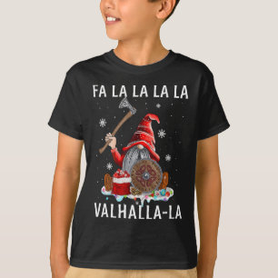 Fa La Valhalla Xmas Gnome Beard Viking Weapon T-Shirt