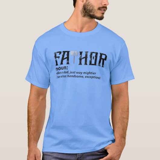 Fa-Thor mag Vater einfach nur wie ein mächtigeres  T-Shirt (Vorderseite)