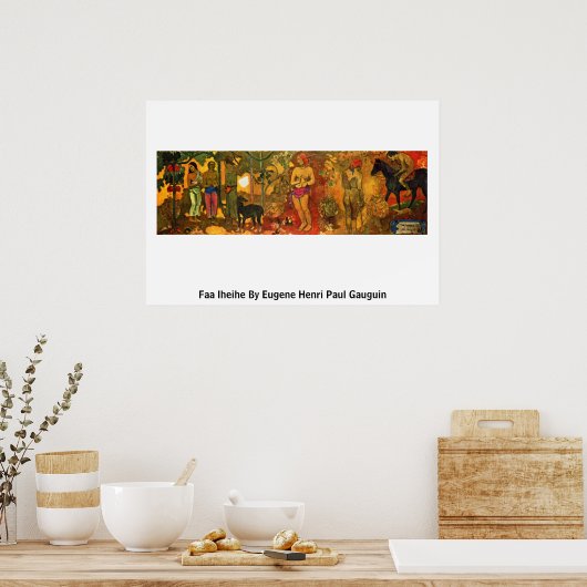 Faa Iheihe By Eugene Henri Paul Gauguin Poster (Küche)