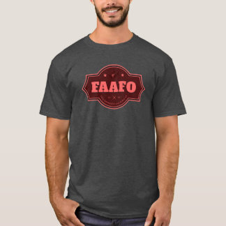 FAAFO-T - Shirt: kühl und unapologetisch T-Shirt