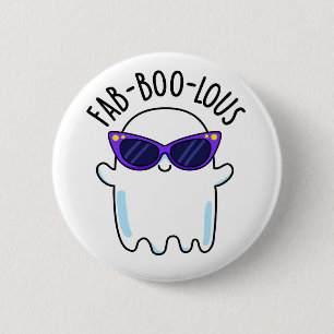 Fab-Boo-Lous Funny Ghost Pun Button