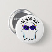 Fab-Boo-Lous Funny Ghost Pun Button (Vorne & Hinten)
