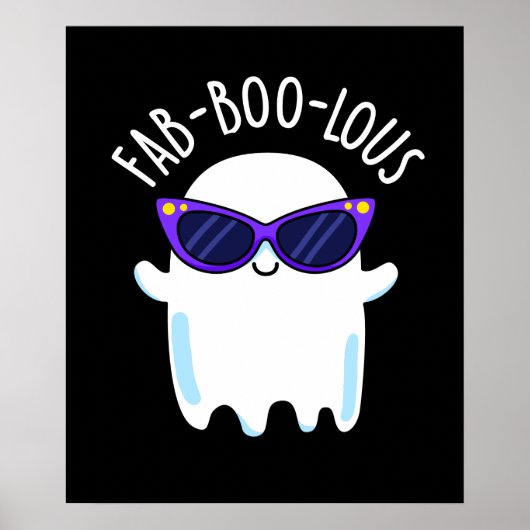 Fab-Boo-Lous Funny Ghost Pun Dark BG Poster (Vorne)