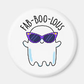 Fab-Boo-Lous Funny Ghost Pun Magnet (Vorne)