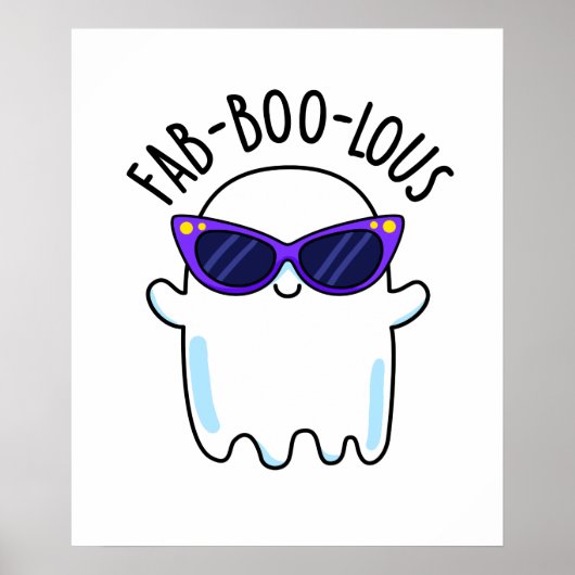 Fab-Boo-Lous Funny Ghost Pun Poster (Vorne)