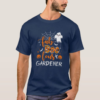 Fab Boo Lous Gardener Funny Boo Ghost Halloween Sp T-Shirt