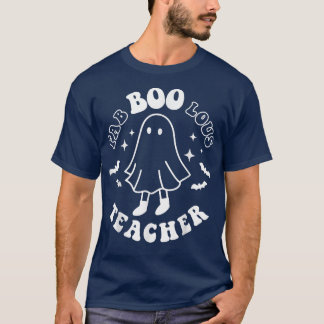 Fab Boo Lous Lehrer Funny Boo Ghost Halloween Hor T-Shirt