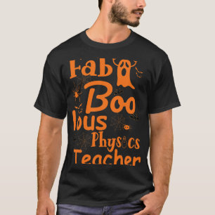 Fab Boo Lous Physik Lehrer T-Shirt