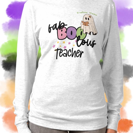 Fab-Boo-Lous Teacher Tshirt
