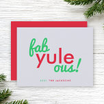 Fab Weihnachten Ous | Fabulous Christmas Stylish F<br><div class="desc">Fab Weihnachten ous! Eine fantastische Zitat-Urlaubskarte in moderner Typografie in festlicher Rot und Grün auf blass grauem Hintergrund in modernem minimalistischem Stil! Das Gegenteil ist in einem festlichen Rot,  und der Gruß,  Name und Jahr können für eine wunderbare Weihnachtsbotschaft leicht personalisiert werden!</div>