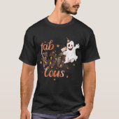 FabBOOlous Halloween Ghost Funny T-Shirt (Vorderseite)