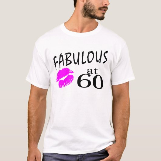 Fabelhaft bei 60 T-Shirt (Vorderseite)