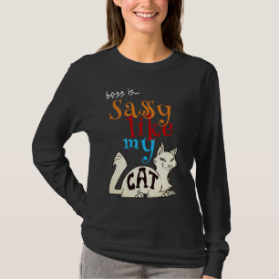 Fabelhaft Sassy wie meine Katze Fett gedruckte Zit T-Shirt