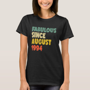 Fabelhaft Seit August 1994 Boy Girl Man Woman Birt T-Shirt